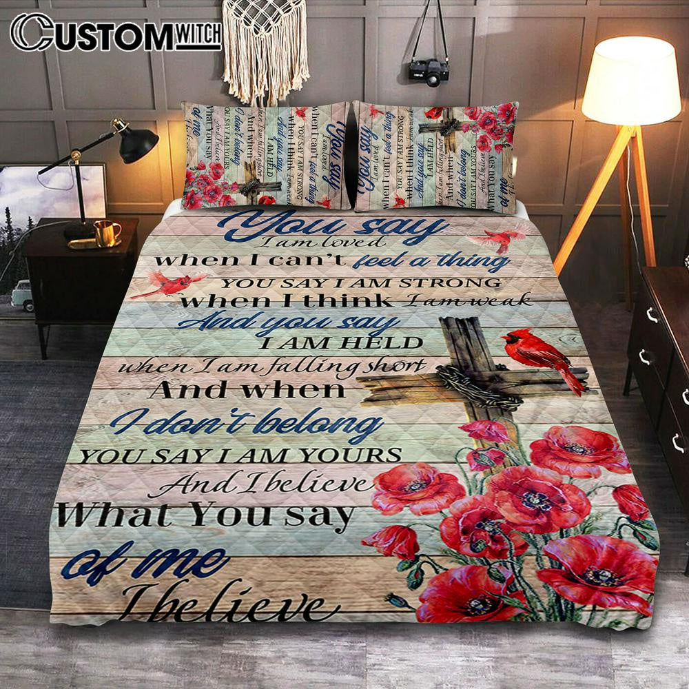 You Say I Am Loved Quilt Bedding Set Bedroom – Christian Cover Twin Bedding Quilt Bedding Set – Religious Quilt Bedding Set Prints