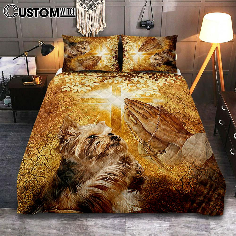 Yorkshire Terrier Dog Jesus Praying Hand Light Cross Quilt Bedding Set Cover Twin Bedding Decor – Christian Bedroom – Gift For Dog Lover