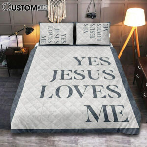 Yes Jesus Loves Me Quilt Bedding Set Bedroom Decor – Christian Quilt Bedding Set Bedroom Decor
