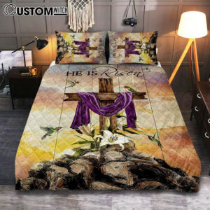 Wooden Cross Lily Flower Hummingbird He Is Risen Quilt Bedding Set Art – Christian Art – Bible Verse Bedroom – Religious Home Decor