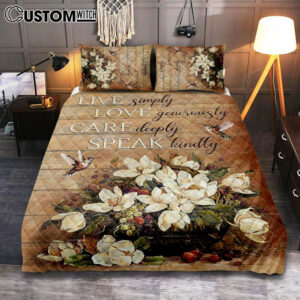 White Flower Vase Hummingbird – Live Simply Love Generously Care Deeply Speak Kindly Quilt Bedding Set Art – Bible Verse Bedroom – Religious Home Decor