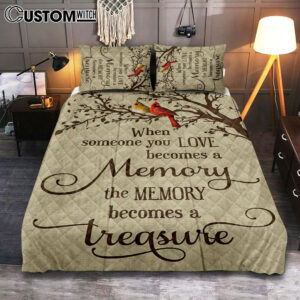 When Someone You Love Becomes A Memory Cardinal Quilt Bedding Set Prints – Christian Cover Twin Bedding Decor – Bible Verse Quilt Bedding Set Art