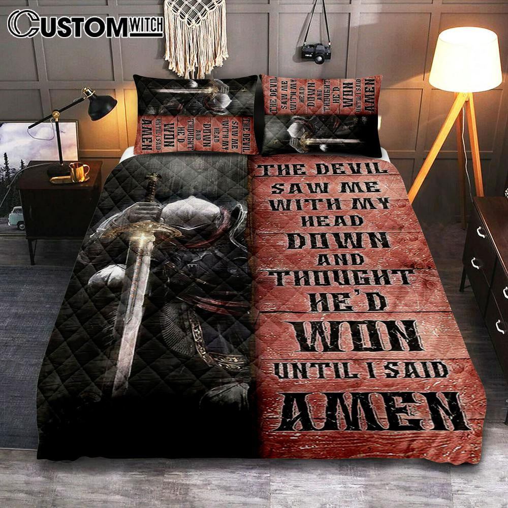 Warrior The Devil Thought He’d Won Until I Said Amen Quilt Bedding Set Art – Christian Art – Bible Verse Bedroom – Religious Home Decor