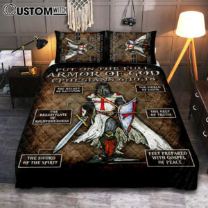 Warrior Of God Put On The Full Armor Of God Quilt Bedding Set Bedroom – Christian Home Decor – Religious Art