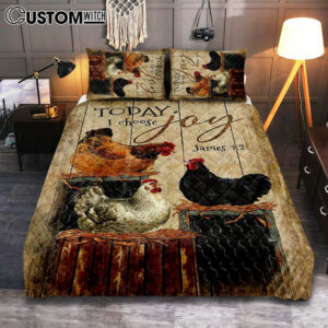 Unique Chicken Today I Choose Joy Quilt Bedding Set Art – Christian Art – Bible Verse Bedroom – Religious Home Decor