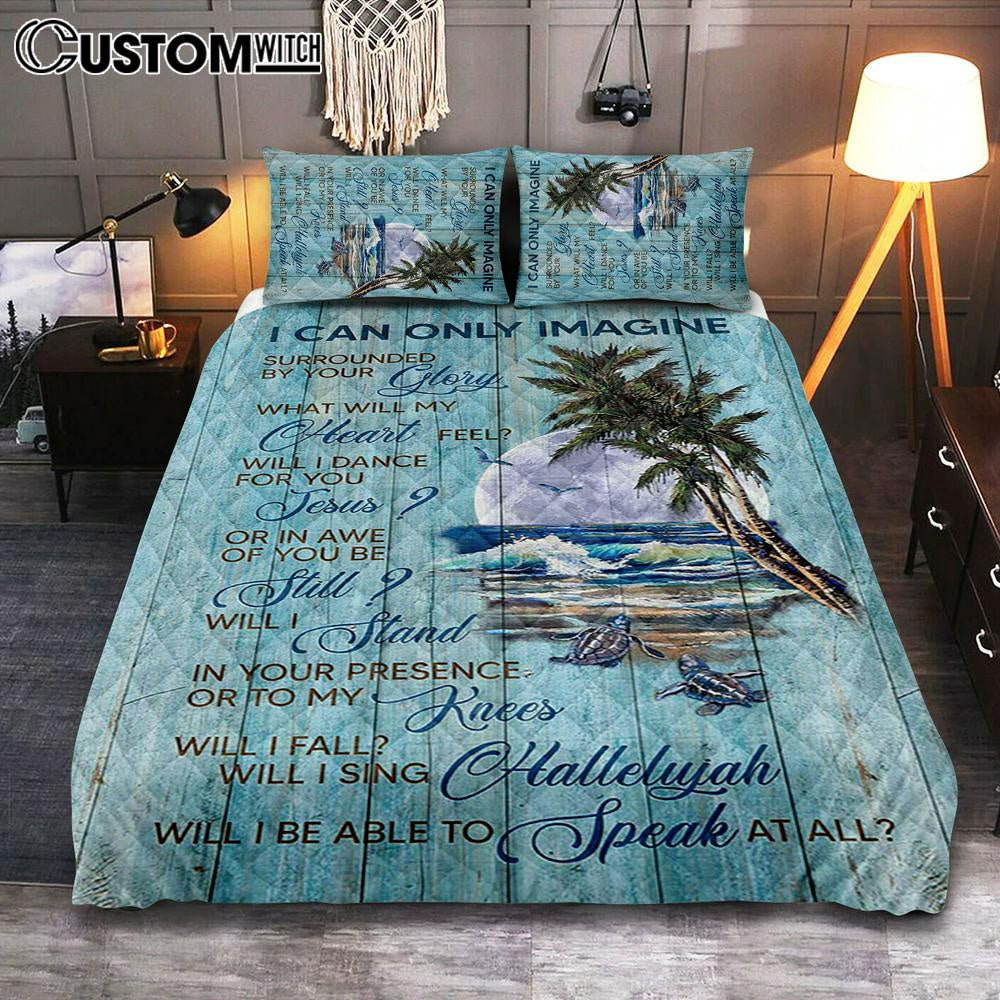 Turtles I Can Only Imagine Quilt Bedding Set Art – Christian Art – Bible Verse Bedroom – Religious Home Decor