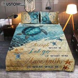 Turtle Accept Let Go Have Faith Quilt Bedding Set Art – Christian Art – Bible Verse Bedroom – Religious Home Decor