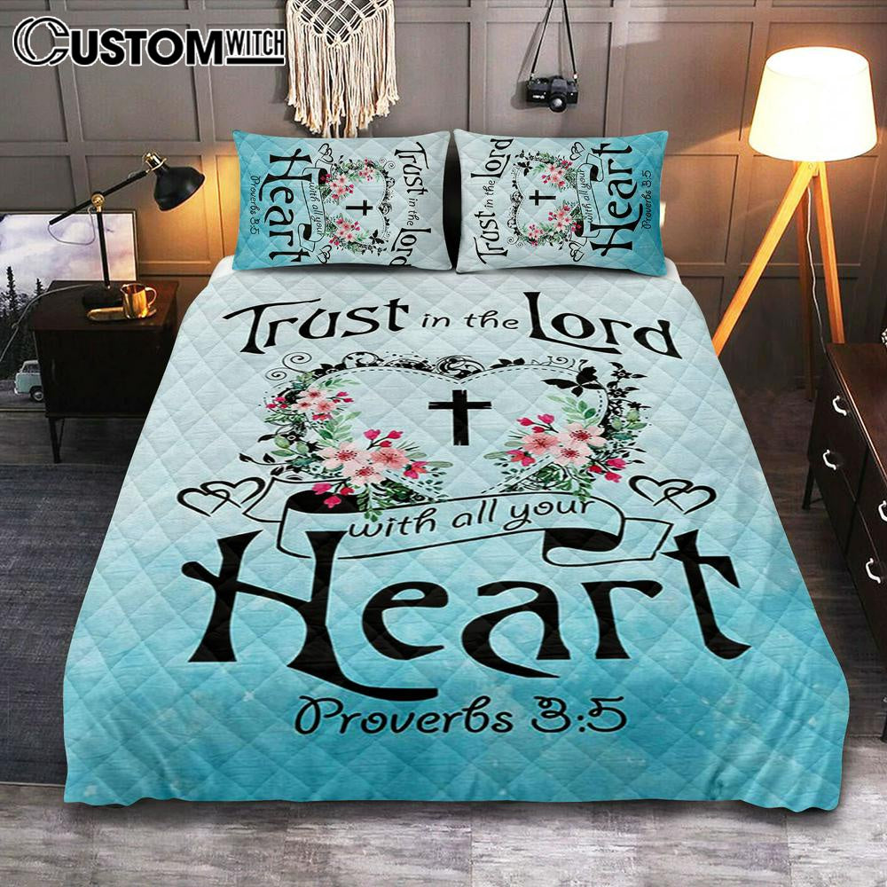 Trust In The Lord With All Your Heart Proverbs 35 Quilt Bedding Set Bedroom – Christian Quilt Bedding Set Prints – Religious Cover Twin Bedding Decor