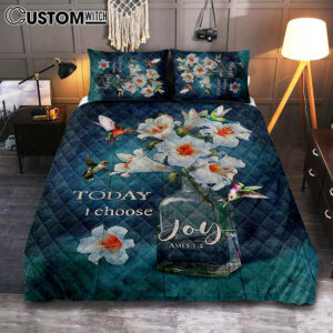 Today I Choose Joy Lily Hummingbird – Quilt Bedding Set Bedroom – Bible Verse Quilt Bedding Set Art – Christian Home Decor