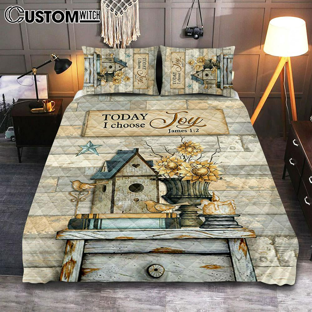Today I Choose Joy Birdhouse Sunflower Vase Quilt Bedding Set Bedroom – Bible Verse Quilt Bedding Set Art – Christian Home Decor