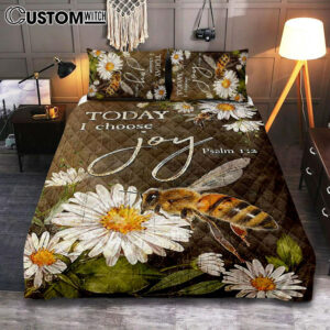 Today I Choose Joy Bee Daisy Flowers Quilt Bedding Set Bedroom – Bible Verse Quilt Bedding Set Art – Christian Home Decor