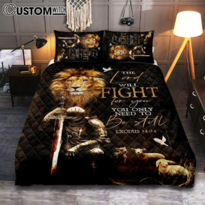 The Lord Will Fight For You Quilt Bedding Set – Knight Of The God Lion Of Judah Quilt Bedding Set Bedroom – Christian Home Decor