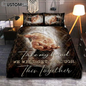 The Hand Of God Quilt Bedding Set – Jesus Take My Hand Quilt Bedding Set Art – Christian Art – Bible Verse Bedroom – Religious Home Decor