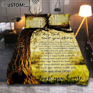 The Day God Took You Home Quilt Bedding Set Bedroom – Love God Forever – Christian Cover Twin Bedding Quilt Bedding Set – Religious Quilt Bedding Set Prints