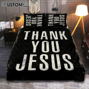 Thank You Jesus Quilt Bedding Set Bedroom – Christian Quilt Bedding Set Bedroom Decor