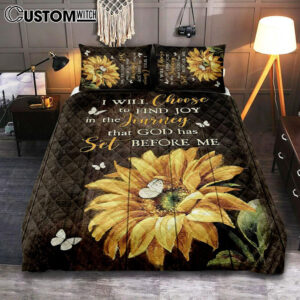 Sunflower Butterfly I Will Choose To Find Joy In The Journey Quilt Bedding Set Art – Christian Art – Bible Verse Bedroom – Religious Home Decor