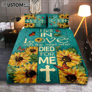 Sunflower Butterfly I Fell In Love With The Man Who Died For Me Quilt Bedding Set Art – Christian Art – Bible Verse Bedroom – Religious Home Decor