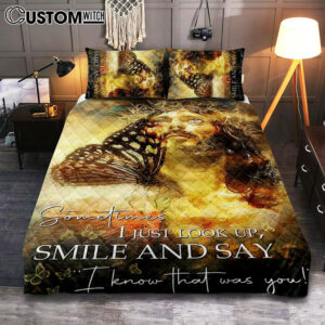 Sometimes I Jusst Look Up Smile And Say Jesus Quilt Bedding Set Bedroom – Jesus Quilt Bedding Set Pictures – Christian Quilt Bedding Set Bedroom