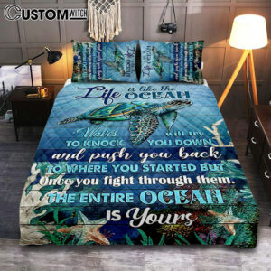 Sea Turtle Life Is Like The Ocean Quilt Bedding Set Print – Inspirational Quilt Bedding Set Art – Christian Bedroom Home Decor