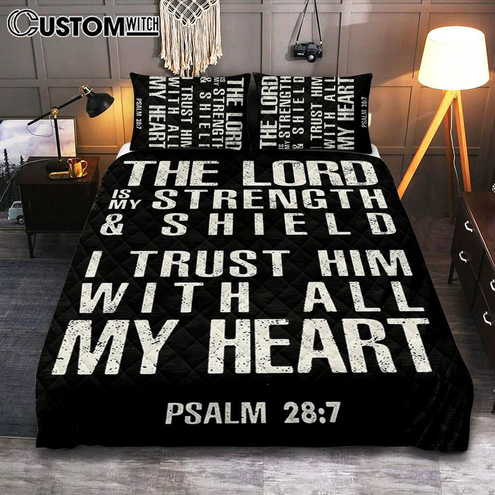 Psalm 28 7 – The Lord Is Strength & Shield Quilt Bedding Set Bedroom – I Trust Him With All My Heart – Christian Quilt Bedding Set Bedroom Decor Psalm 28 7 – The Lord Is Strength & Shield Quilt Bedding Set Bedroom – I Trust Him With All My Heart – Christian Quilt Bedding Set Bedroom Decor