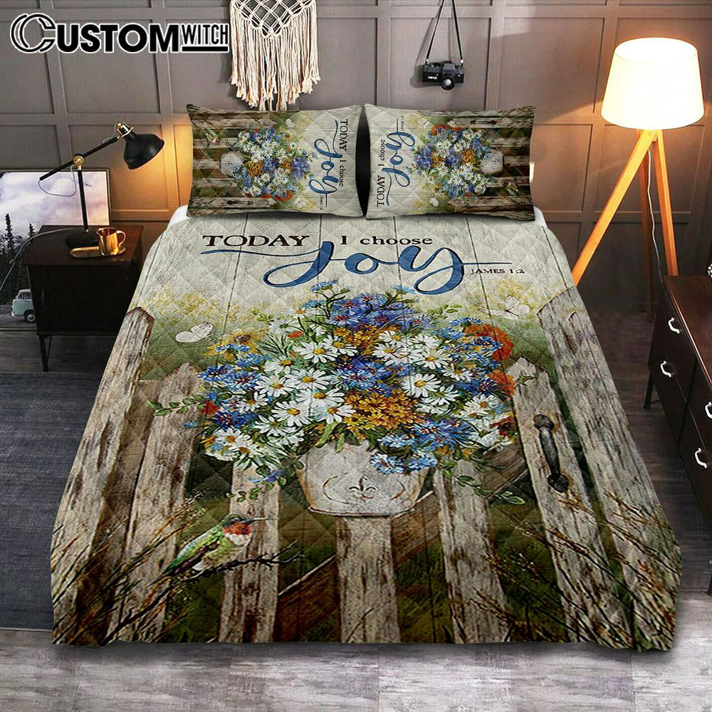 Pretty Flower Vase Today I Choose Joy Quilt Bedding Set – Christian Bedroom – Religious Home Decor