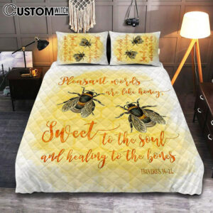 Pleasant Words Are Like Honey Bee Bedroom – Proverbs 16 24 – Christian Quilt Bedding Set Bedroom Decor