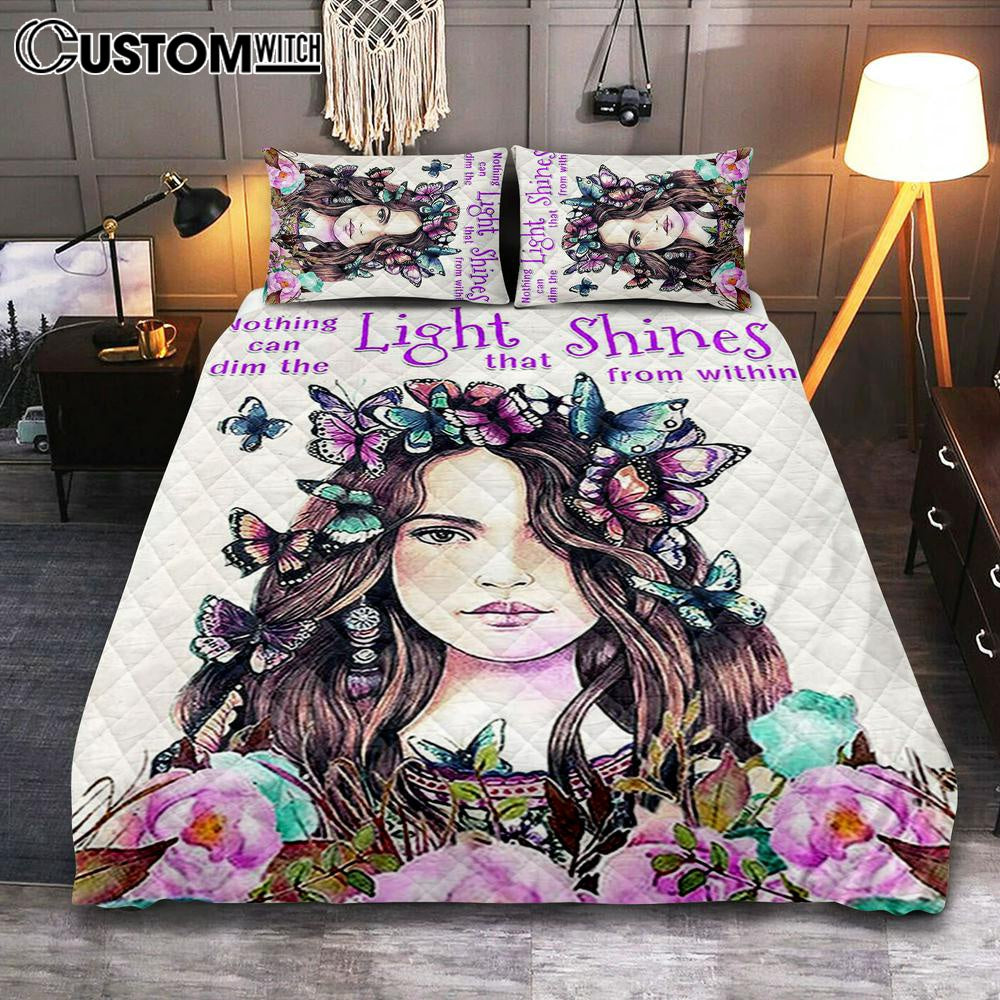 Nothing Can Dim The Light Which Shines From Within Quilt Bedding Set Bedroom – Gifts For Women Nothing Can Dim The Light Which Shines From Within Quilt Bedding Set Bedroom – Gifts For Women