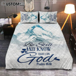 Mountain Be Still And Know That I Am God Psalm 4610 Quilt Bedding Set Bedroom – Christian Quilt Bedding Set Prints – Religious Cover Twin Bedding Decor