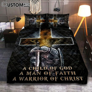 Lion A Child Of God A Man Of Faith A Warrior Of Christ Quilt Bedding Set Bedroom – Christian Home Decor – Religious Art