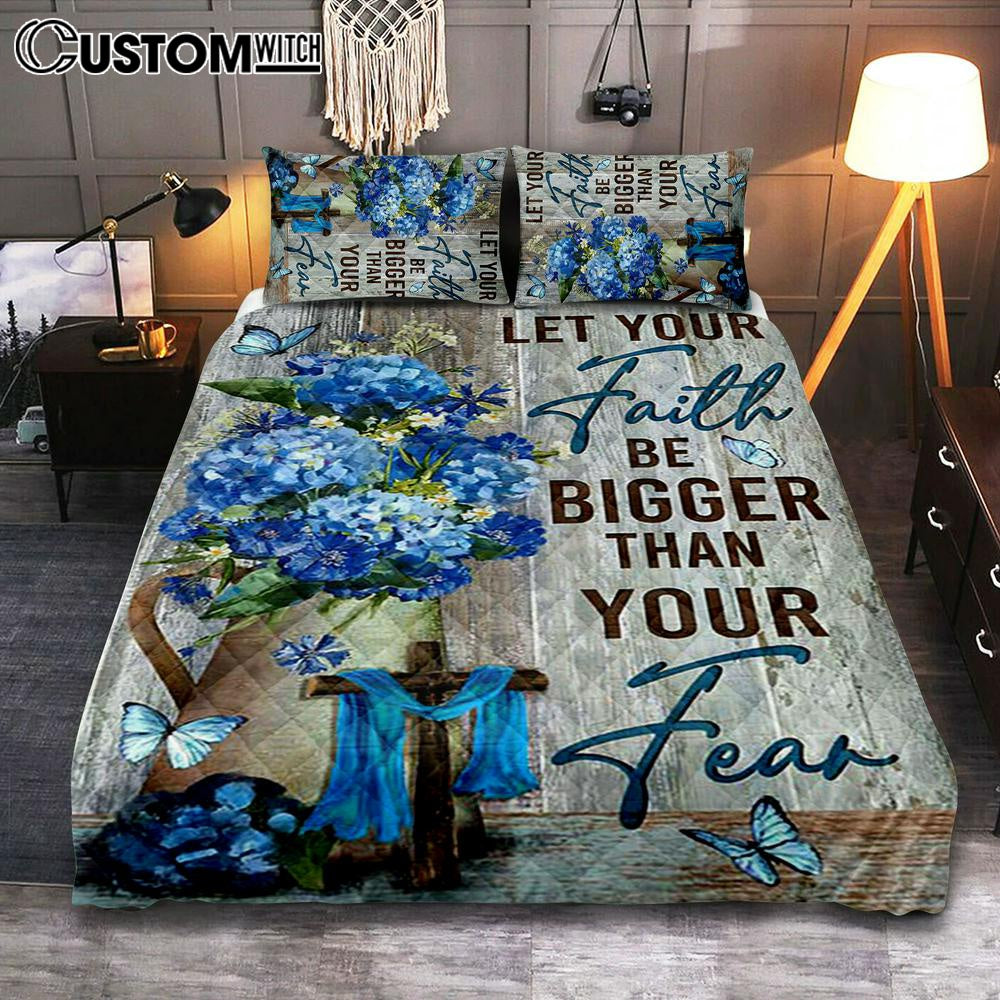 Let Your Faith Be Bigger Than Your Fear Flower Blue Butterfly Quilt Bedding Set – Lion Quilt Bedding Set Print – Christian Bedroom – Religious Home Decor