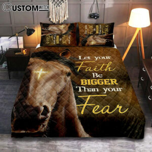 Let Your Faith Be Bigger Than Your Fear Face Of Horse Cross Quilt Bedding Set – Lion Quilt Bedding Set Print – Christian Bedroom – Religious Home Decor