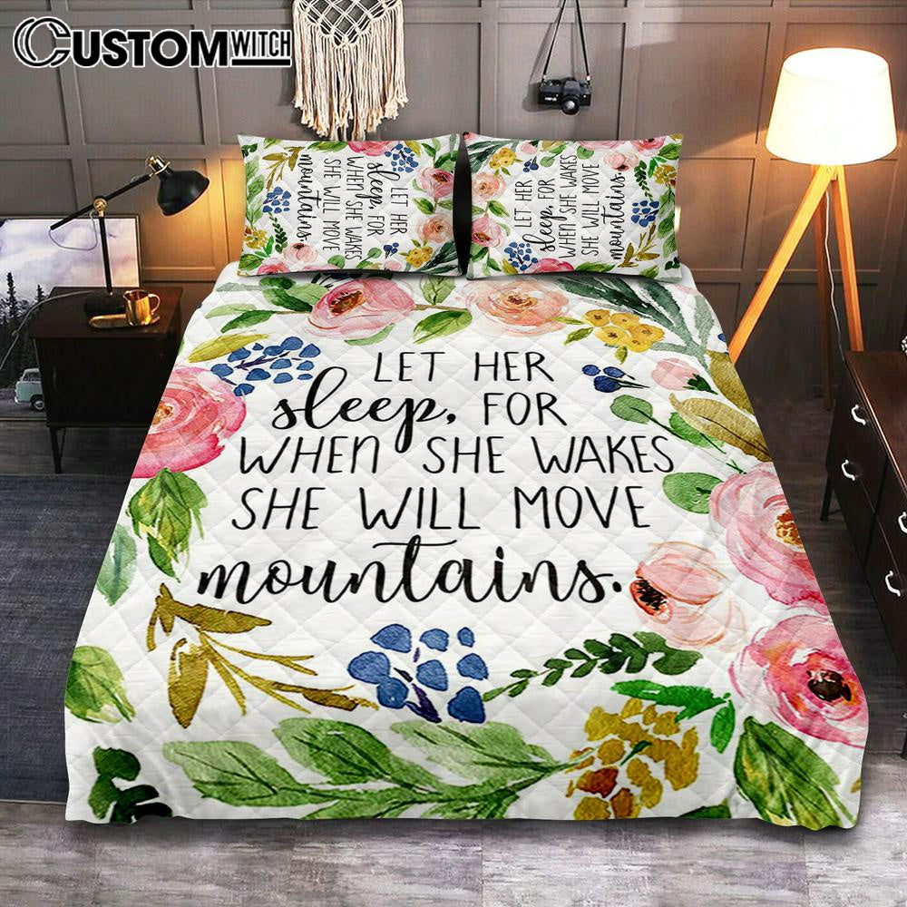 Let Her Sleep For When She Wakes She Will Move Mountains Quilt Bedding Set Bedroom – Christian Quilt Bedding Set Bedroom Decor Let Her Sleep For When She Wakes She Will Move Mountains Quilt Bedding Set Bedroom – Christian Quilt Bedding Set Bedroom Decor