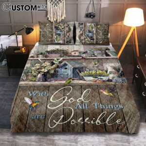 Kitchen Flowers Hummingbird With God All Things Are Possible Quilt Bedding Set Art – Christian Art – Bible Verse Bedroom – Religious Home Decor