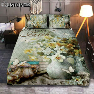 Just Have Faith Vase Flower Butterfly Quilt Bedding Set Prints – Christian Cover Twin Bedding Decor – Bible Verse Quilt Bedding Set Art
