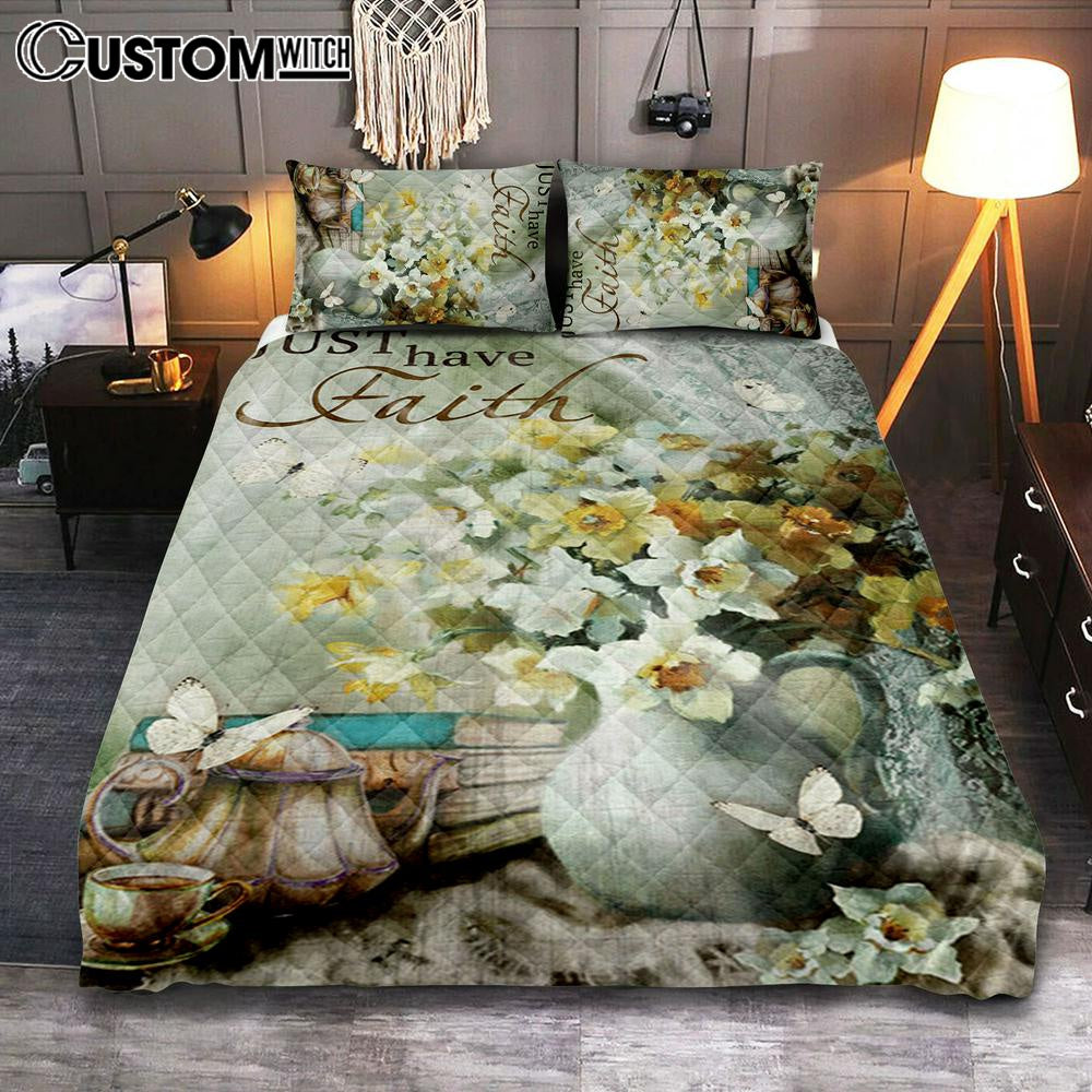 Just Have Faith Vase Flower Butterfly Quilt Bedding Set Prints – Christian Cover Twin Bedding Decor – Bible Verse Quilt Bedding Set Art
