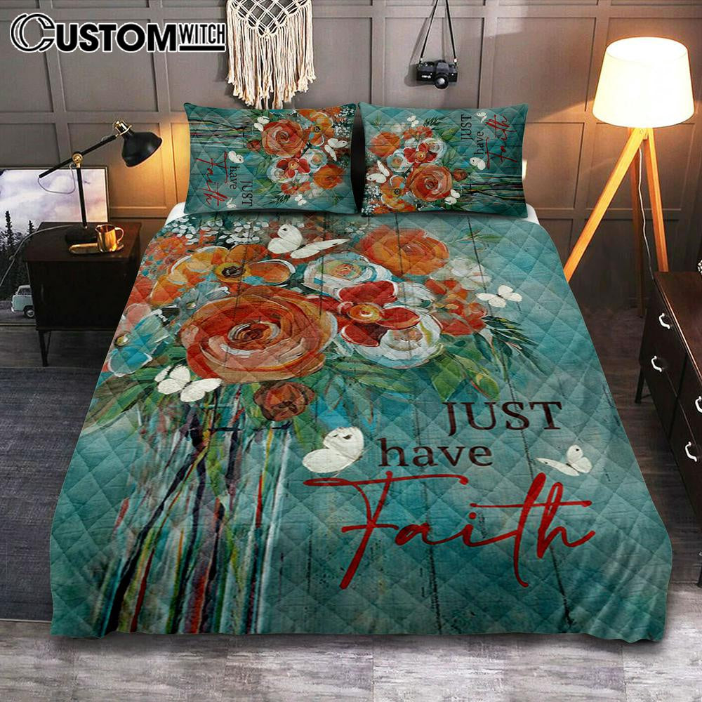 Just Have Faith Roses Quilt Bedding Set Prints – Christian Cover Twin Bedding Decor – Bible Verse Quilt Bedding Set Art