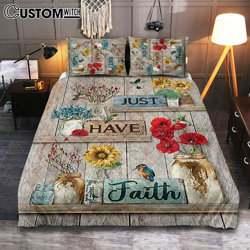 Just Have Faith Poppy Sunflower Hummingbird Bedroom Quilt Bedding Set – Bible Verse Quilt Bedding Set Art – Christian Bedroom Home Decor