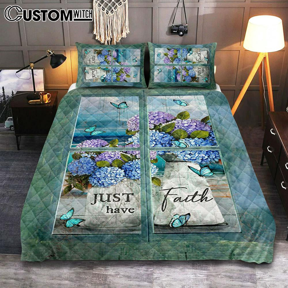 Just Have Faith Hydrangea Pretty Butterfly Bedroom Quilt Bedding Set – Bible Verse Quilt Bedding Set Art – Christian Bedroom Home Decor