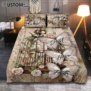 Just Have Faith Bird Cage White Butterfly Quilt Bedding Set Bedroom – Bible Verse Quilt Bedding Set Art – Christian Home Decor