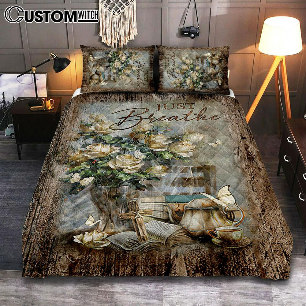 Just Breathe Rose Vase Tea Pot Bedroom Quilt Bedding Set – Bible Verse Quilt Bedding Set Art – Christian Bedroom Home Decor Just Breathe Rose Vase Tea Pot Bedroom Quilt Bedding Set – Bible Verse Quilt Bedding Set Art – Christian Bedroom Home Decor