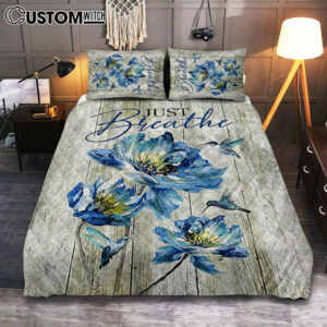 Just Breathe Blue Chrysanthemum Flower Hummingbird Quilt Bedding Set Bedroom – Bible Verse Quilt Bedding Set Art – Christian Home Decor