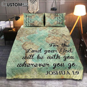 Joshua 1 9 The Lord Will Be With You Wherever You Go Quilt Bedding Set Bedroom – Christian Quilt Bedding Set Bedroom Decor
