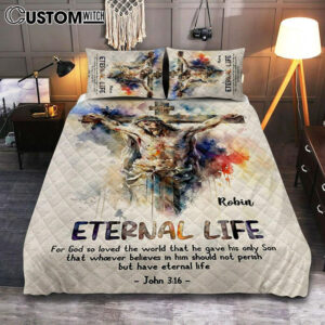 John 316 For God So Loved The World Personalized Quilt Bedding Set Bedroom – Christian Quilt Bedding Set Prints – Bible Verse Gift For Women Of God