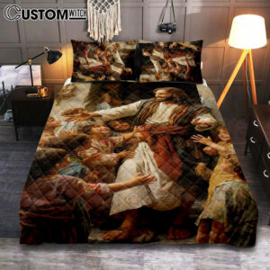 Jesus Was Surrounded By Children Quilt Bedding Set Prints – Jesus Quilt Bedding Set Art – Christian Bedroom Decor