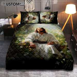 Jesus Sitting Down In The Forest Quilt Bedding Set Prints – Jesus Quilt Bedding Set Art – Christian Bedroom Decor