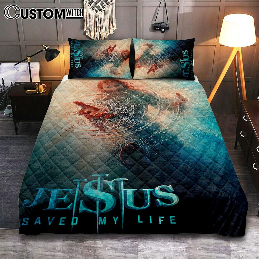 Jesus Saved My Life Hand Of God Christ Quilt Bedding Set Prints – Jesus Christ Quilt Bedding Set Art – Christian Cover Twin Bedding Decor