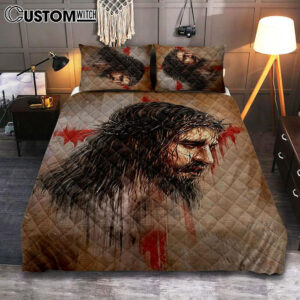 Jesus Paid It All Thorn Of Crown Quilt Bedding Set Art – Christian Art – Bible Verse Bedroom – Religious Home Decor