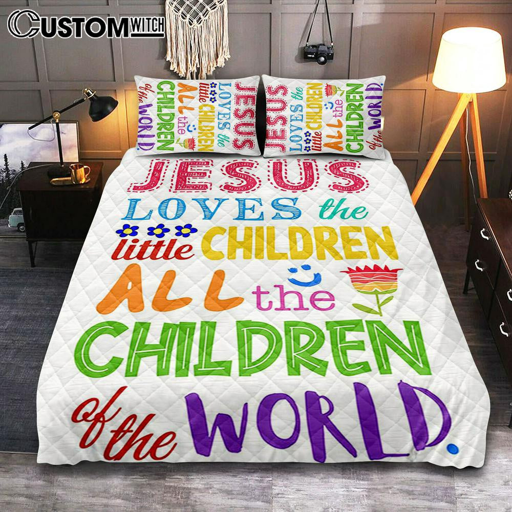 Jesus Loves The Little Children Quilt Bedding Set Bedroom – Girls Boys Kids Bedroom Decor – Christian Quilt Bedding Set Bedroom Decor