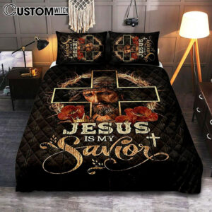 Jesus Is My Savior Crown Of Thorns Red Flowers Quilt Bedding Set Art – Christian Art – Bible Verse Bedroom – Religious Home Decor