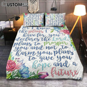 Jeremiah 29 11 Quilt Bedding Set Bedroom – For I Know The Plans I Have For You – Christian Quilt Bedding Set Bedroom Decor